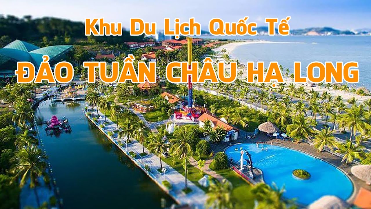 Khu Du Lịch Quốc Tế Đảo Tuần Châu