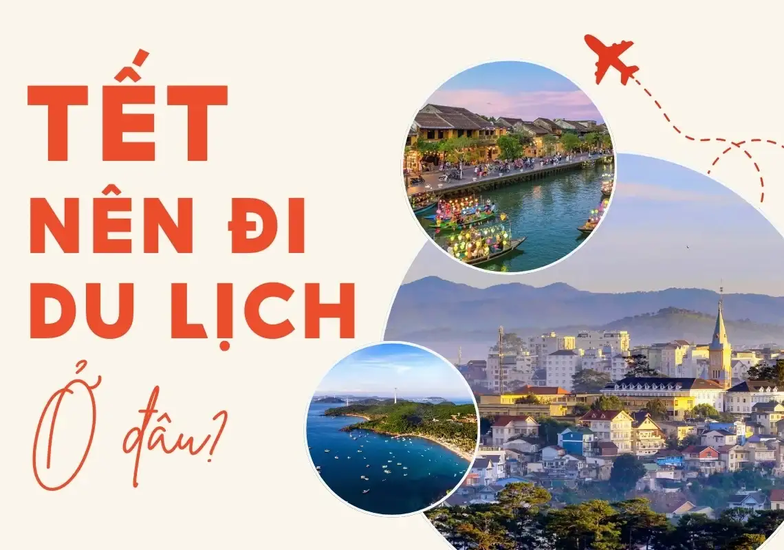Top 10 địa điểm đi Tết 2026
