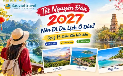 Du Lịch Tết 2027 Nên Đi Đâu? 15 Điểm Đến Hấp Dẫn