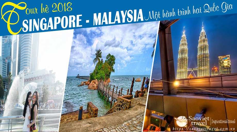 Tour du lịch Sing – Malay – Indo 6 ngày dịp hè 2018 giá tốt từ Tp.HCM