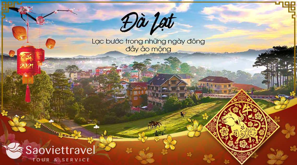 Du lịch Tết Nhâm Dần 2021 – Tour Đà Lạt 3 ngày 2 đêm giá tốt từ Sài Gòn