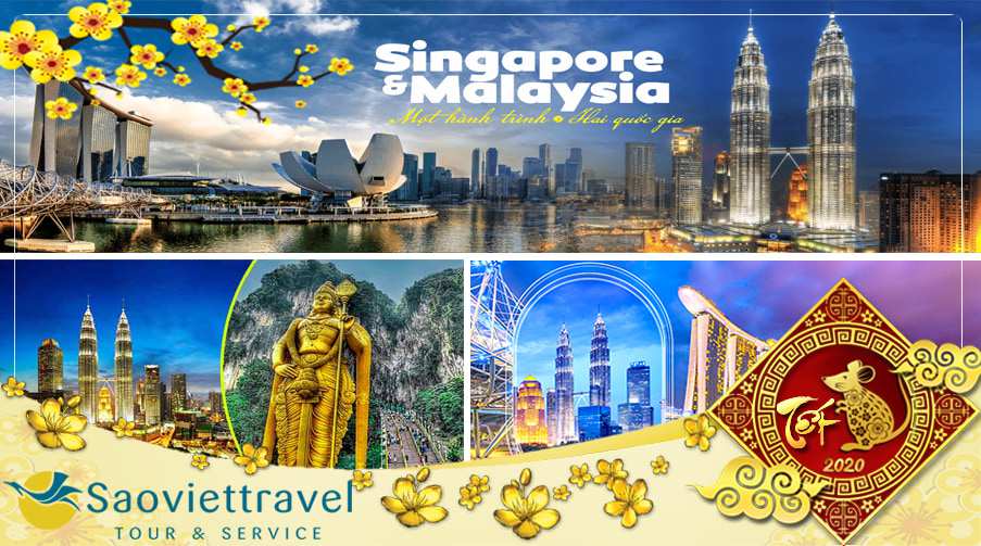 Tour du lịch Tết Nguyên Đán 2022 – Singapore – Malaysia  giá tốt từ Sài Gòn