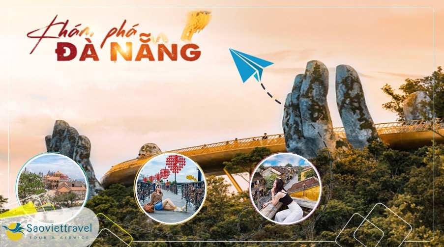 Du lịch Đà Nẵng 4 ngày 3 đêm – Sơn Trà – Hội An – Bảo Tàng Tranh 3D – Bà Nà giá tốt từ Sài Gòn