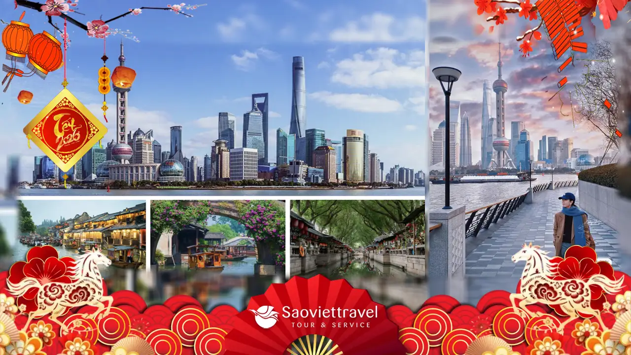 Tour Tết 2025: Tour Trung Quốc 5N5Đ -Thượng Hải – Tô Châu – Vô Tích – Ô Trấn – Hàng Châu