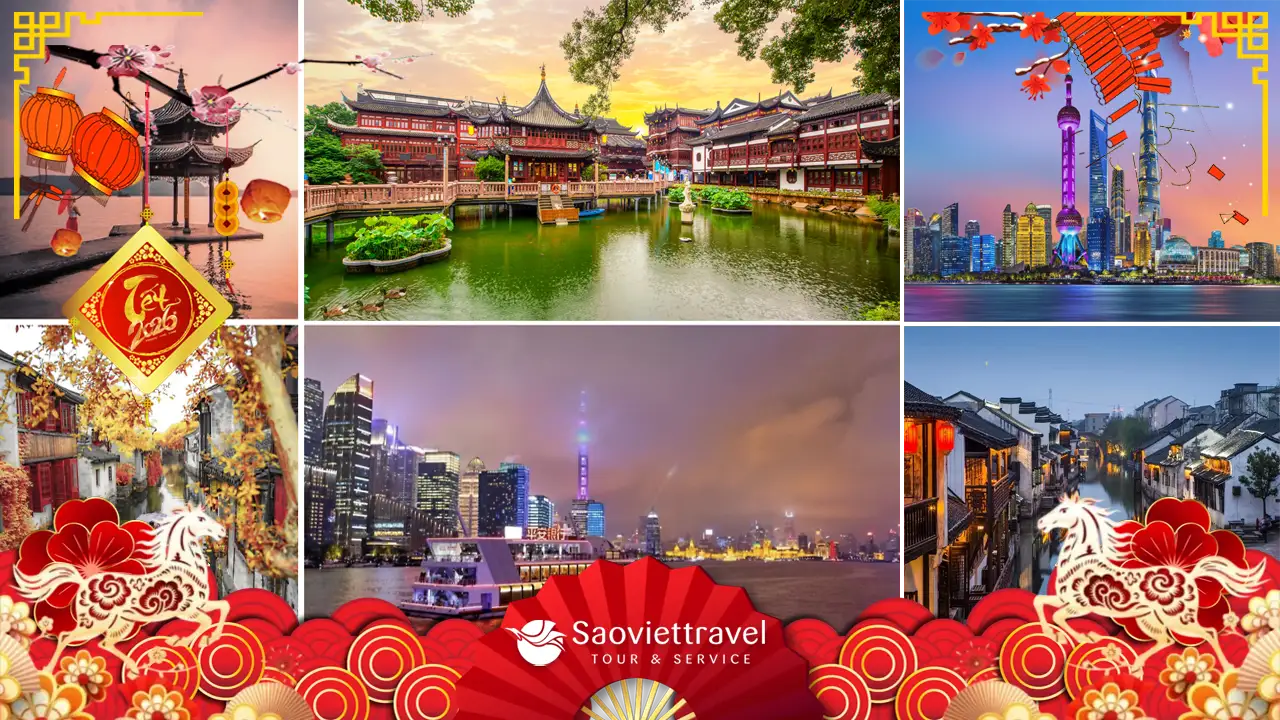 Tour Tết 2026: Tour Trung Quốc 5N5Đ -Thượng Hải – Vô Tích – Ô Trấn – Hàng Châu