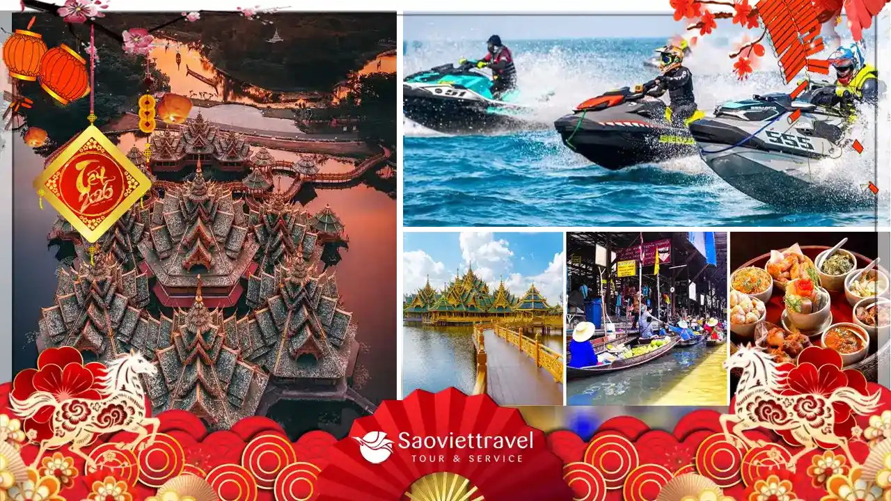 Tour Tết Nguyên Đán: Thái Lan 5N4Đ – Biển Jomtiem – SuanThai – MuangBoran